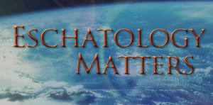 eschatology-matters
